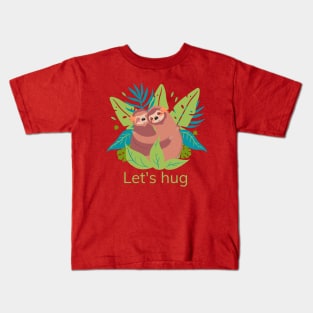 Sloth Let s Hug Kids T-Shirt